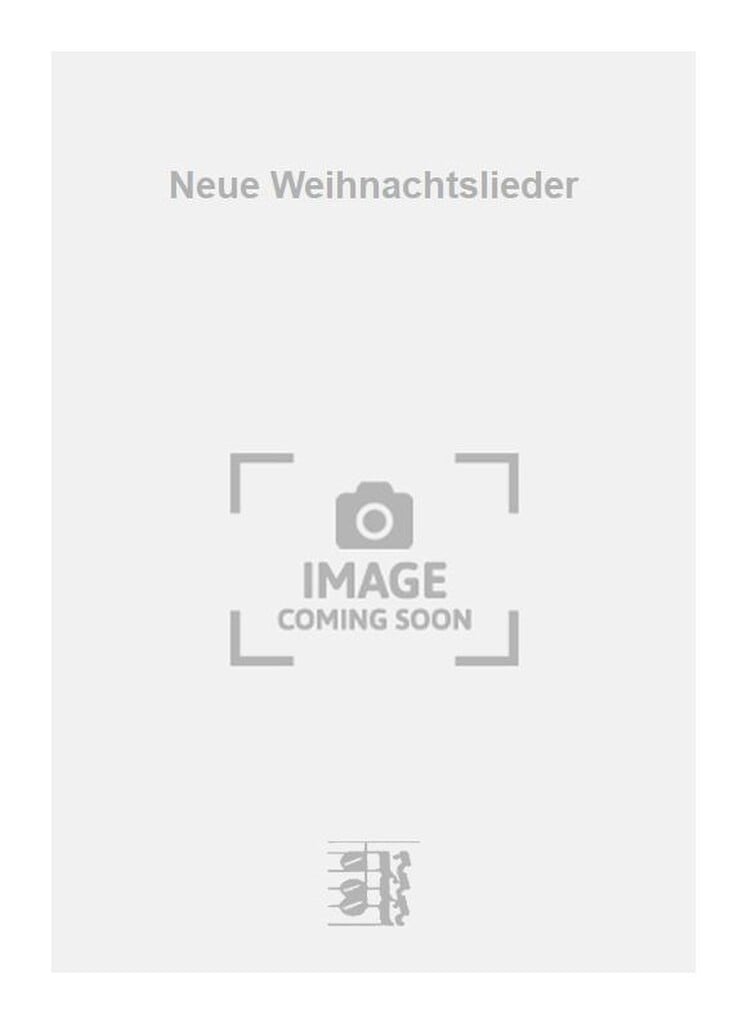 Neue Weihnachtslieder
